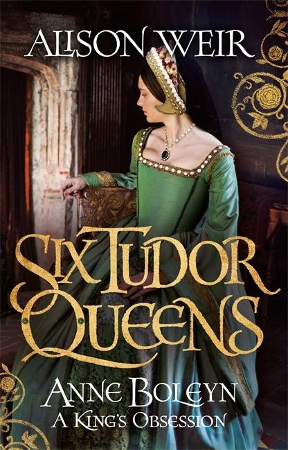 Anne Boleyn: A King's Obsession book cover