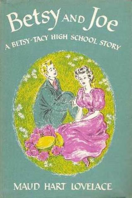 Betsy and Joe: A Betsy-Tacy High School Story book cover