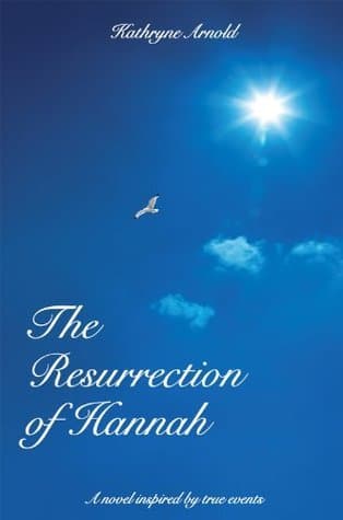 The Resurrection of Hannah