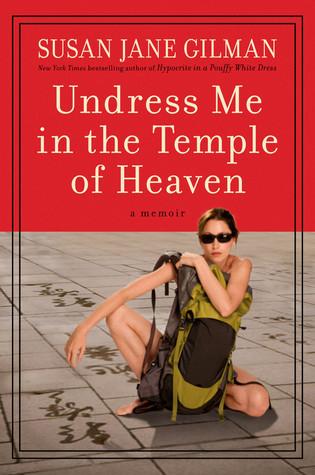 Undress Me in the Temple of Heaven book cover