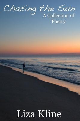 Chasing the Sun: A Collection of Poetry book cover