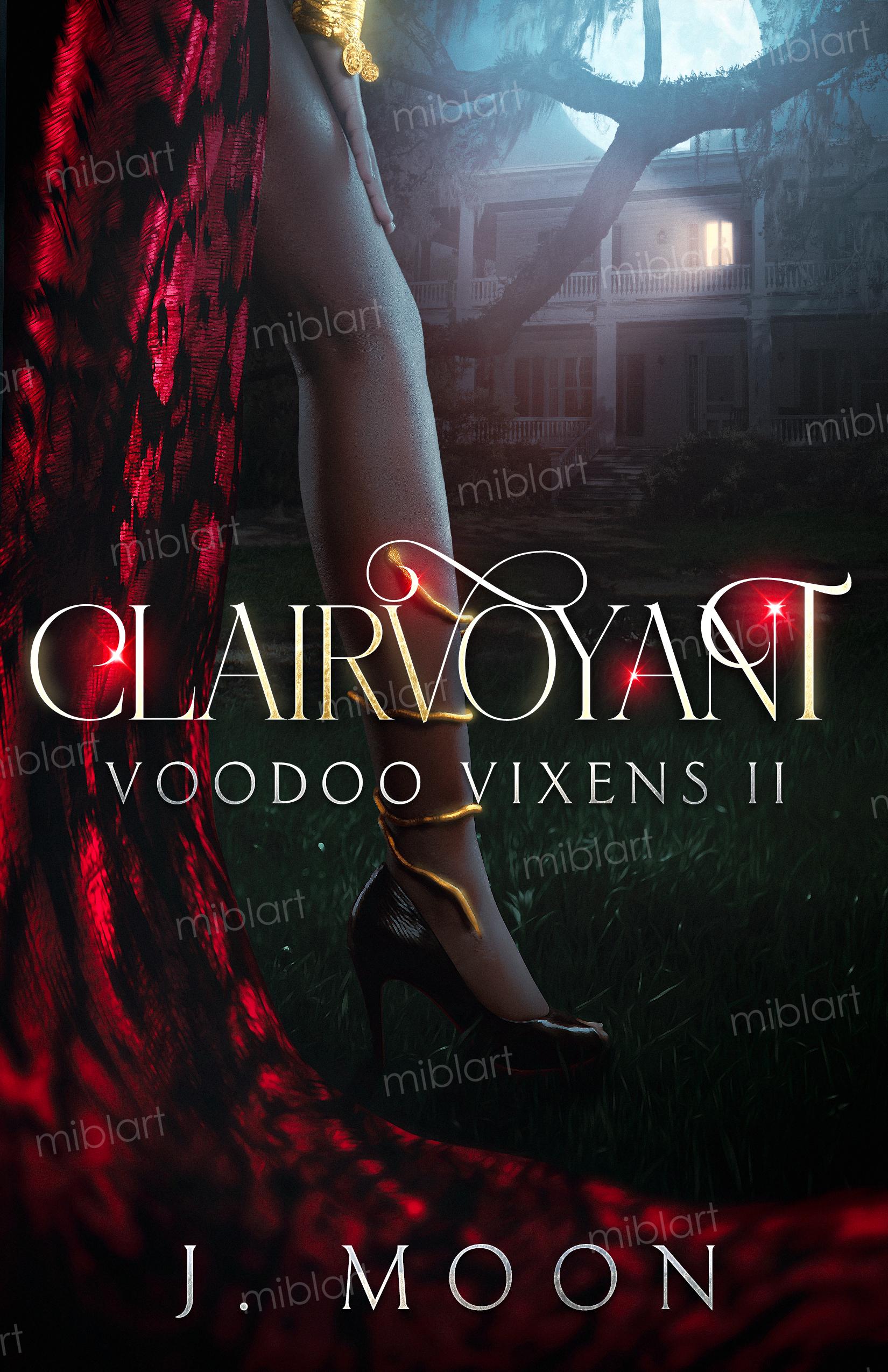 Clairvoyant (Voodoo Vixens, #2).