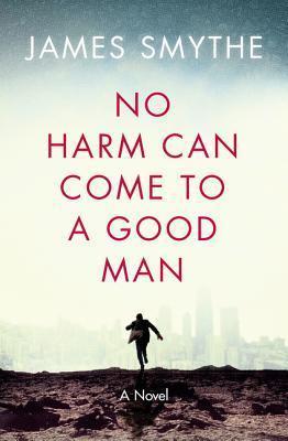 No Harm Can Come to a Good Man book cover