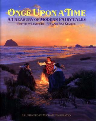 Once Upon a Time: A Treasury of Modern Fairy Tales