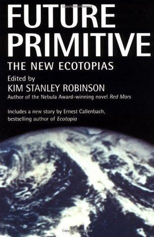 Future Primitive: The New Ecotopias book cover