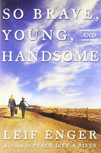 So Brave, Young, and Handsome book cover