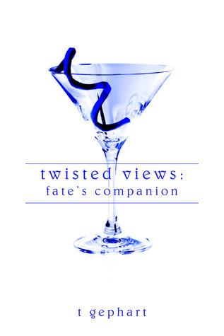 Twisted Views: Fate's Companion book cover