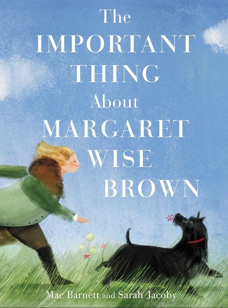 The Important Thing About Margaret Wise Brown book cover