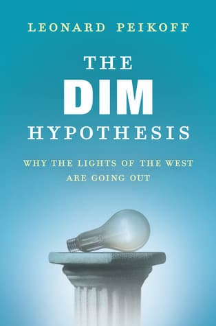 The DIM Hypothesis: Why the Lights of the West Are Going Out