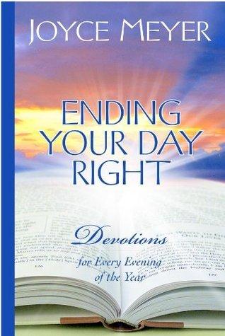 Ending Your Day Right: Devotions for Every Evening of the Year book cover