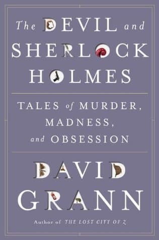 The Devil & Sherlock Holmes: Tales of Murder, Madness & Obsession book cover