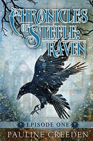 Chronicles of Steele: Raven: Episode One book cover