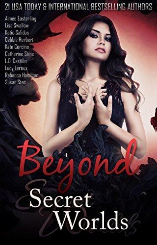 Beyond Secret Worlds: Ten Stories of Paranormal Fantasy and Romance