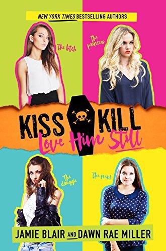 Kiss Kill Love Him Still book cover