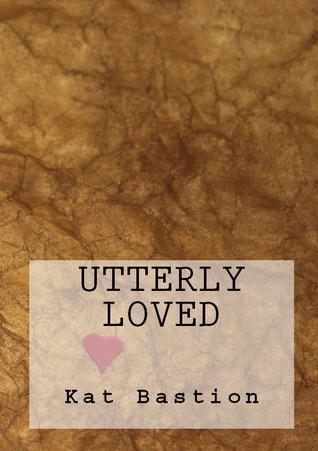 Utterly Loved