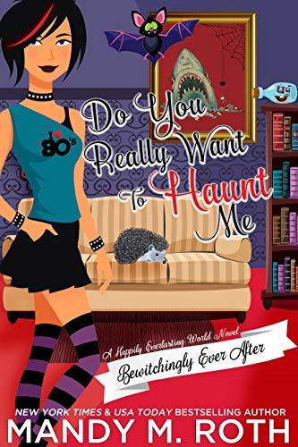 Do You Really Want to Haunt Me book cover