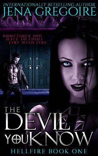 The Devil You Know: An Urban Fantasy & Paranormal Romance Adventure book cover