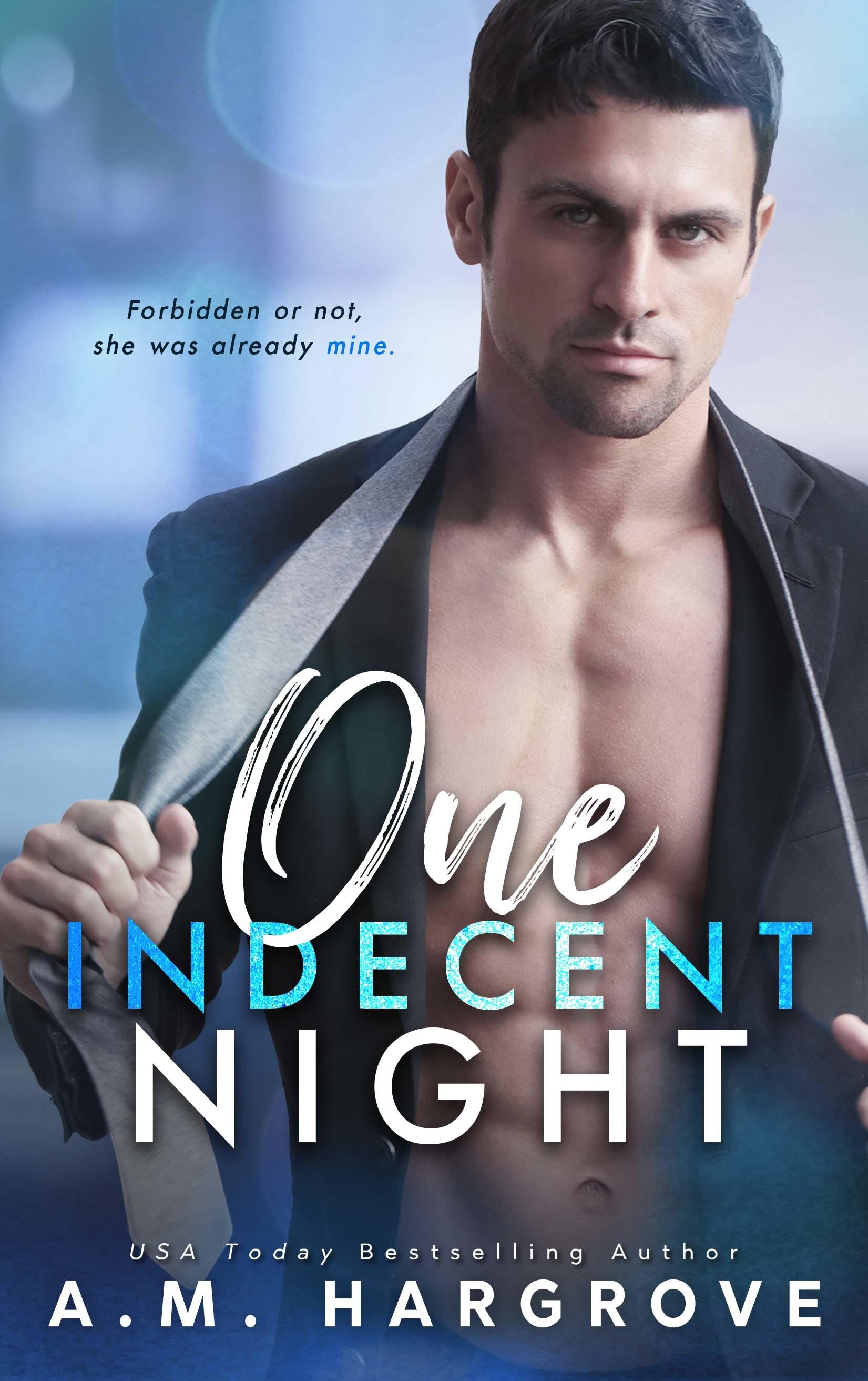 One Indecent Night