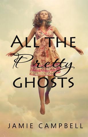 All the Pretty Ghosts book cover