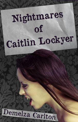 Nightmares of Caitlin Lockyer book cover