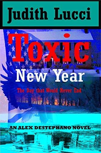 Toxic New Year: The Day That Wouldn't End