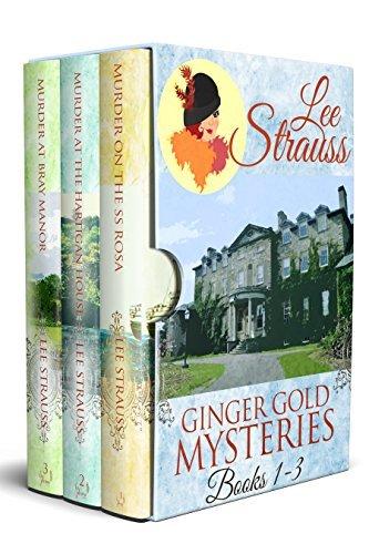 Ginger Gold Mysteries: Murder on the SS Rosa / Murder at Hartigan House / Murder at Bray Manor