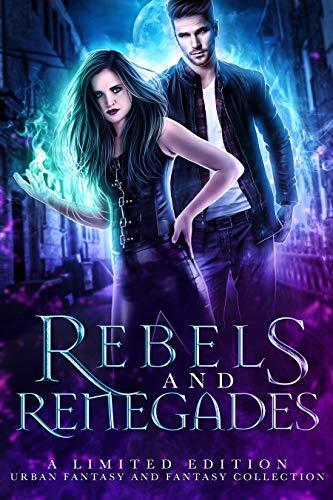 Rebels and Renegades