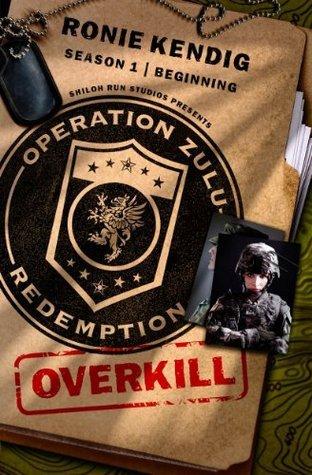 Operation Zulu Redemption: Overkill - The Beginning book cover