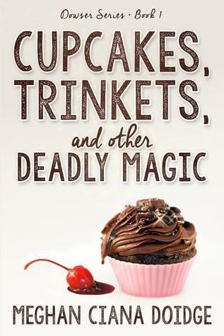 Cupcakes, Trinkets, and Other Deadly Magic