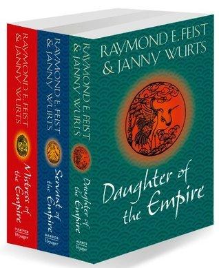 The Complete Empire Trilogy: Daughter of the Empire, Mistress of the Empire, Servant of the Empire book cover