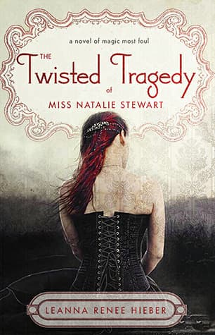 The Twisted Tragedy of Miss Natalie Stewart