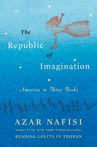 The Republic of Imagination: America in Three Books book cover