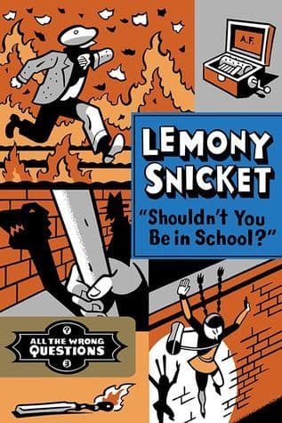 Shouldn't You Be in School? book cover