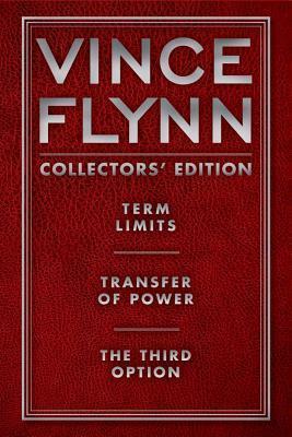 Vince Flynn Collectors' Edition #1: Term Limits, Transfer of Power, and The Third Option