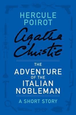 The Adventure of the Italian Nobleman: a Hercule Poirot Short Story book cover