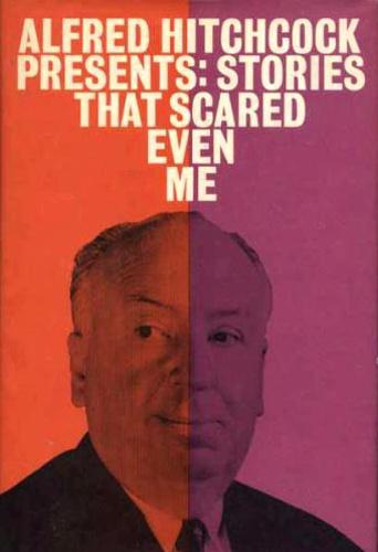 Alfred Hitchcock Presents: Stories That Scared Even Me book cover