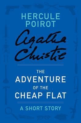 The Adventure of the Cheap Flat: a Hercule Poirot Short Story book cover