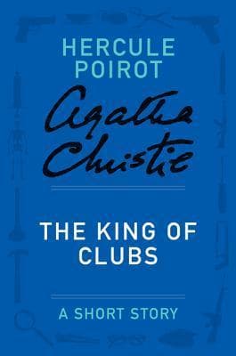 The King of Clubs: a Hercule Poirot Short Story book cover