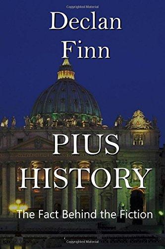 Pius History: The Facts Behind the Pius Trilogy book cover