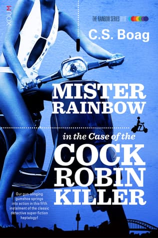 Mister Rainbow in the Case of the Cock Robin Killer book cover