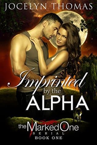 Imprinted By The Alpha