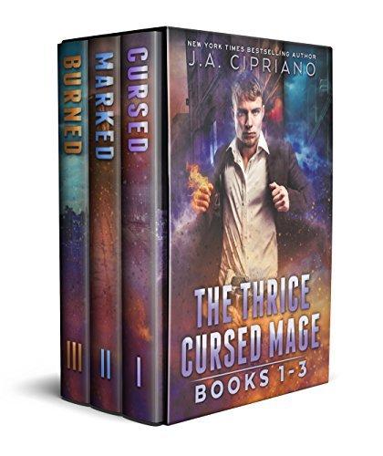 The Thrice Cursed Mage: Volumes 1-3: Cursed, Marked, and Burned