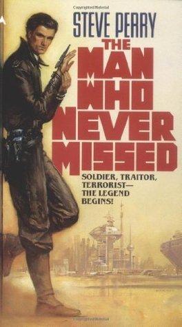 The Man Who Never Missed book cover