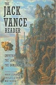 The Jack Vance Reader: Emphyrio/The Languages of Pao/The Domains of Koryphon book cover