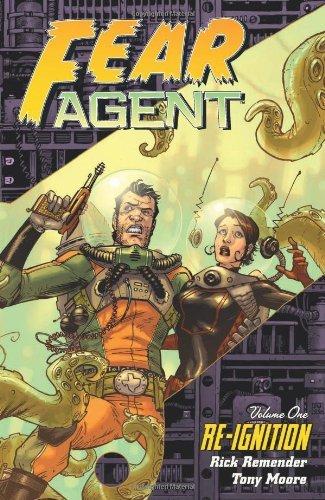 Fear Agent, Vol. 1: Re-Ignition