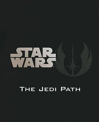 The Jedi Path: A Manual for Students of the Force book cover