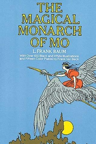 The Magical Monarch of Mo