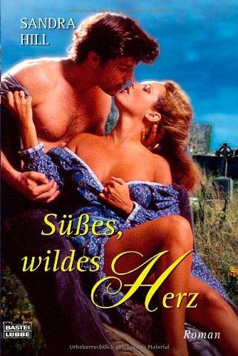 Süsses, Wildes Herz book cover