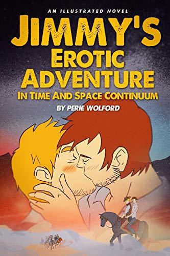 Jimmy's Erotic Adventure in Time and Space Continuum