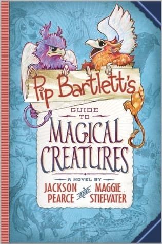 Pip Bartlett's Guide to Magical Creatures